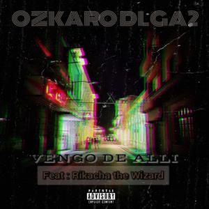 VENGO DE ALLI (feat. RIKACHA DE WIZARD) [Radio Edit] [Explicit]