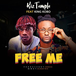 Free Me (feat. King Kobo)