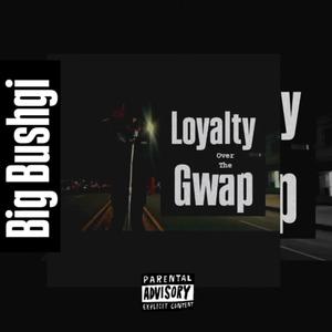 Loyalty over the gwap