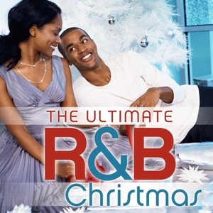 The Ultimate R&B Christmas