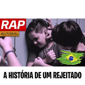 A história de um rejeitado (Explicit)