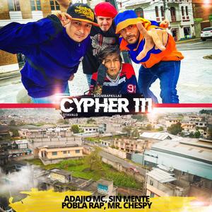 Cypher 111 (feat. Adajio MC, Sin Mente, Pobla Rap & Mr. Chespy)