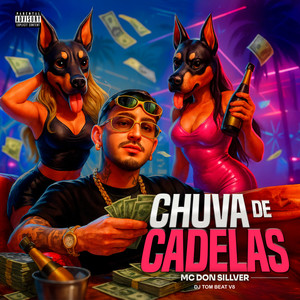 Chuva de Cadelas (Explicit)