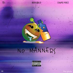 No Manners (Explicit)
