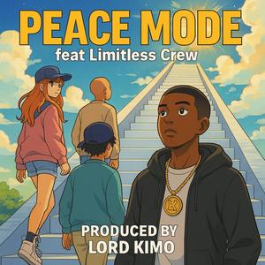 PEACE MODE (feat. LIMITLESS CREW) (Explicit)