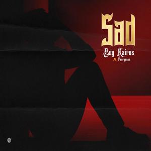 Sad(feat. Ferryquan) (Explicit)
