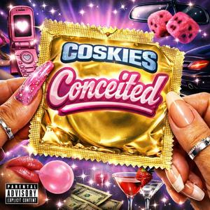 Conceited (Explicit)