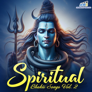 Spiritual Bhakti Songs Vol-2