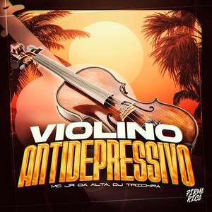 Violino Antidepressivo (Explicit)