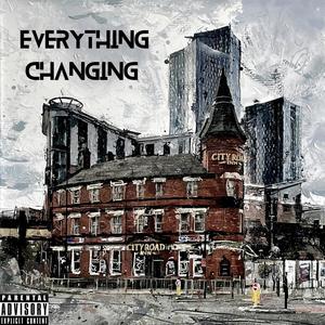 Everything Changing (Explicit)