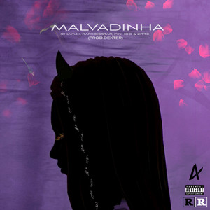 Malvadinha (Explicit)