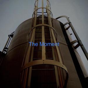 The Moment (Explicit)