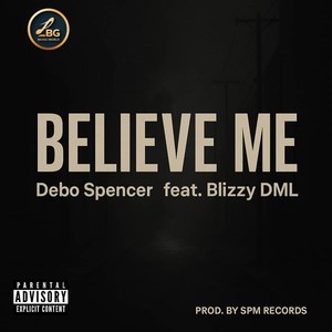 BELIEVE ME (Explicit)