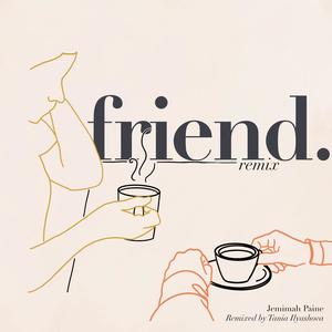 Friend (Alt Edit) (Tania Ilyashova Remix)