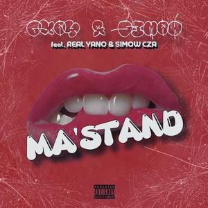 Ma'Stand (feat. Real Yano & Simow Cza)