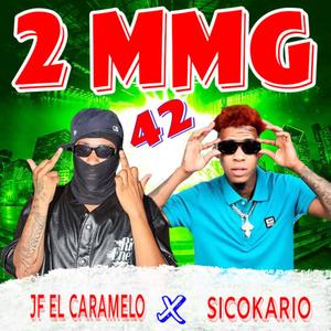 2 MMG 42 (feat. El Sicokario)