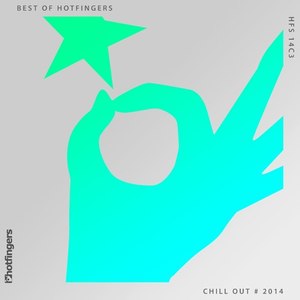 Best of Hotfingers Chill Out 2014