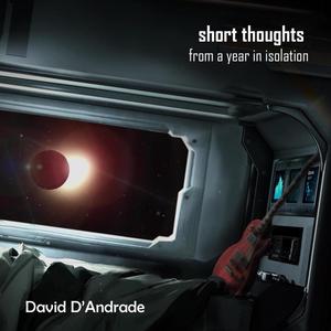 Short Thoughts From a Year In Isolation