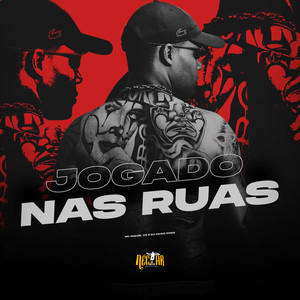 Jogado Nas Ruas (Explicit)