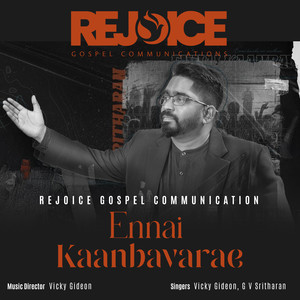 Ennai Kaanbavarae
