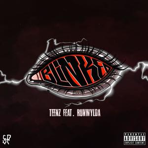 Blinked (feat. RUN WYLDA) (Explicit)