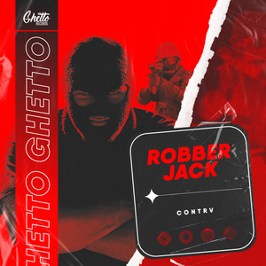 Robber Jack (Explicit)