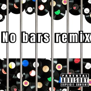 No Bars (GreedyGang rmx) [Explicit]