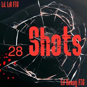 28 Shots (Explicit)