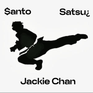 Jackie Chan (feat. Satsu¿) [Explicit]