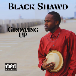 Growing Up (Explicit)