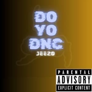 Do Yo Dnc (Explicit)
