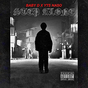 STEP ALONE (feat. YTS NASO) (Explicit)