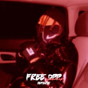 FREE OPP (Speed Up) (Explicit)