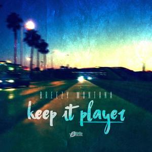 Keep It Player (Explicit)