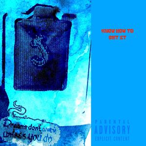 Know How To Get It (Explicit)