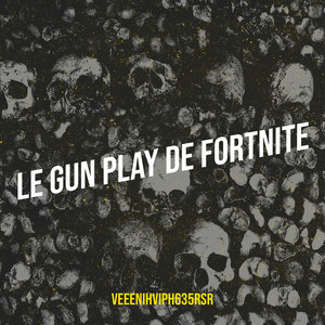 Le Gun Play De Fortnite (Explicit)