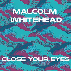 Close Your Eyes (Radio Edit)