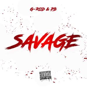 Savage (feat. PB) [Explicit]