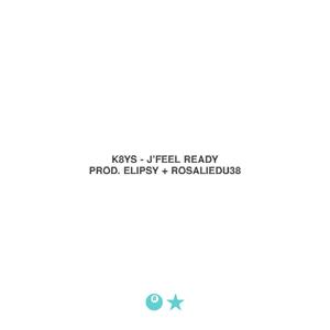 J'feel Ready (Explicit)