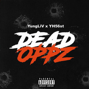 Dead Oppz (feat. YH56st) (Explicit)