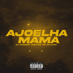 Ajoelha e Mama (Explicit)