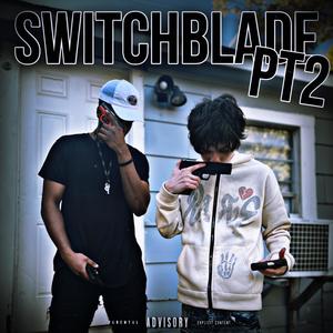 Switchblade pt2 (feat. ds rara) (Explicit)