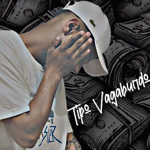 Tipo Vagabundo (Explicit)