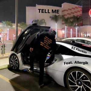 Tell Me (feat. Allergik) (Explicit)