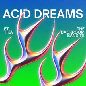 Acid Dreams (feat. tiKa) [Explicit]