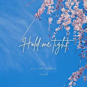 Hold me tight