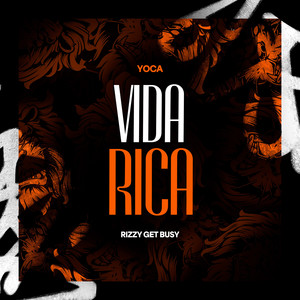 Vida Rica (Explicit)