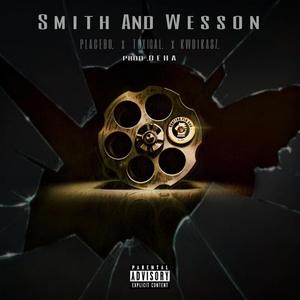 Smith And Wesson (feat. kwdikas 7 & Toxical) [Explicit]