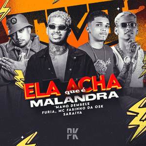 Ela Acha Que é Malandra (Explicit)