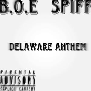 Delaware Anthem (Explicit)